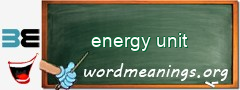 WordMeaning blackboard for energy unit